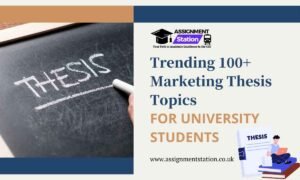 Trending 100+ Marketing Thesis Topics For University Students