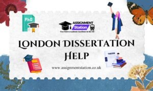 London Dissertation Help